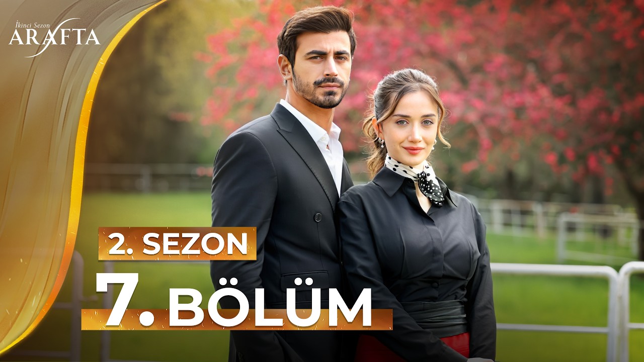 Arafta 7. Bölüm (2.Sezon) Tam Bölüm | Yeni Dizi 2026 | Arafta Türk Dizileri S2EP07 @araftadizisi