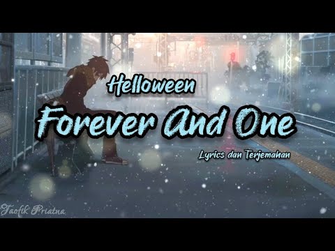 Forever And One - Helloween (Lirik Lagu Terjemahan)
