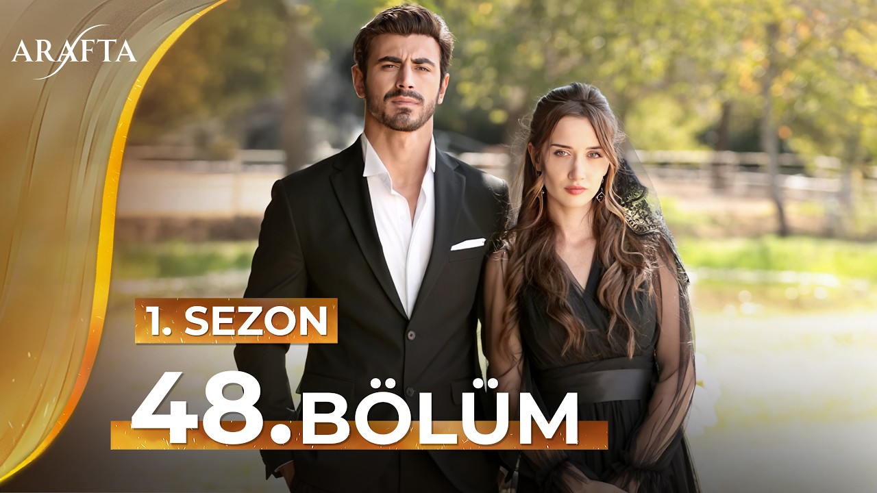 Arafta 48 Bölüm | Mega Bölüm | Tam Bölüm | Yeni Diziler 2025 | Arafta -Türk Dizileri @araftadizisi