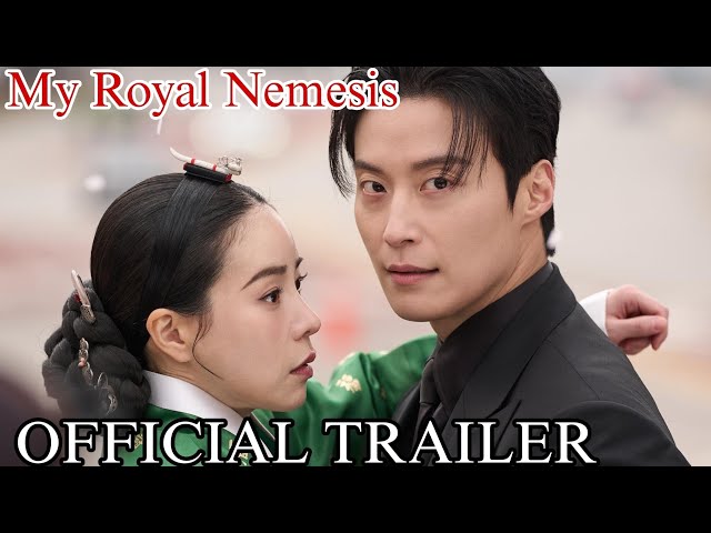 My Royal Nemesis | Official Trailer | lim ji yeon, Heo Nam Jun