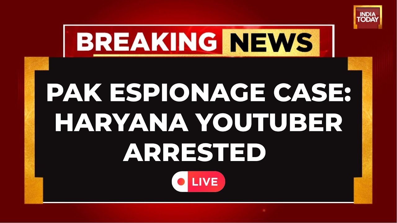 Haryana YouTuber Jyoti Malhotra Among Six Arrested in Pakistan Espionage Case | India Today LIVE