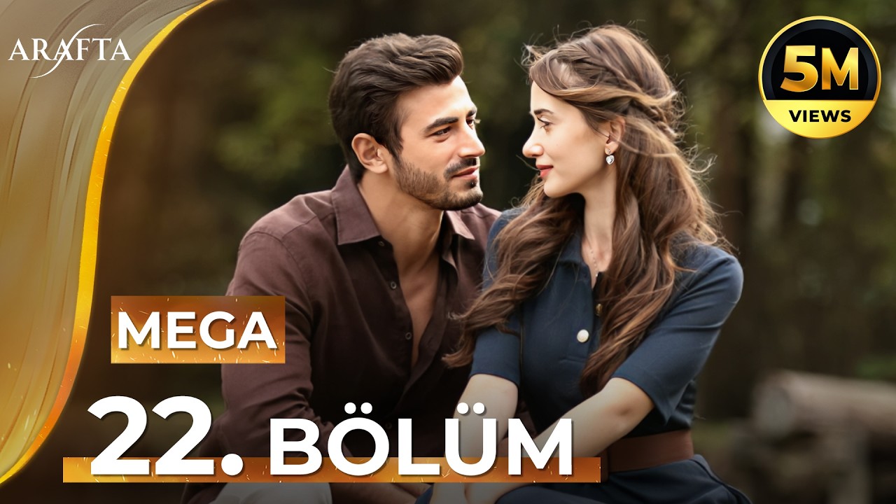 Arafta 22 Bölüm | Mega Bölüm | Tam Bölüm | Yeni Diziler 2025 | Arafta -Türk Dizileri @araftadizisi