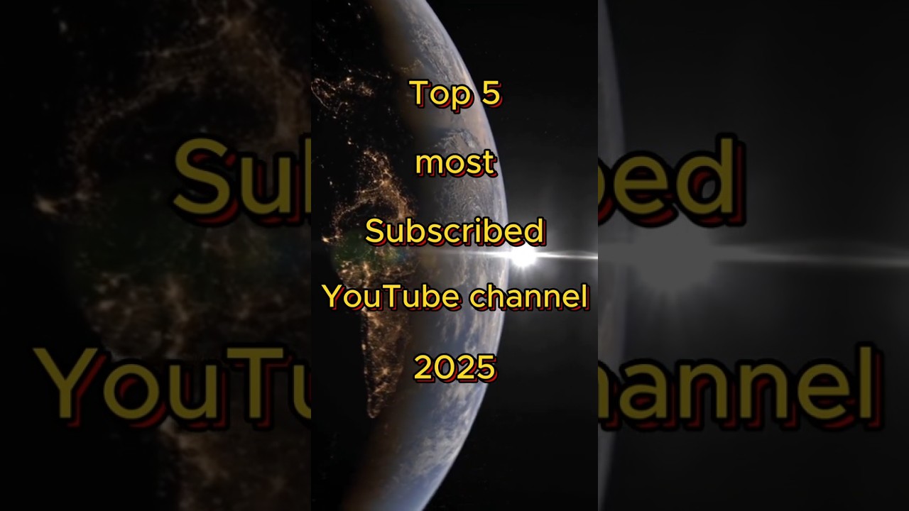 most subscribed channel 2025 | most subscribed youtube channel shortsfeed shorts
