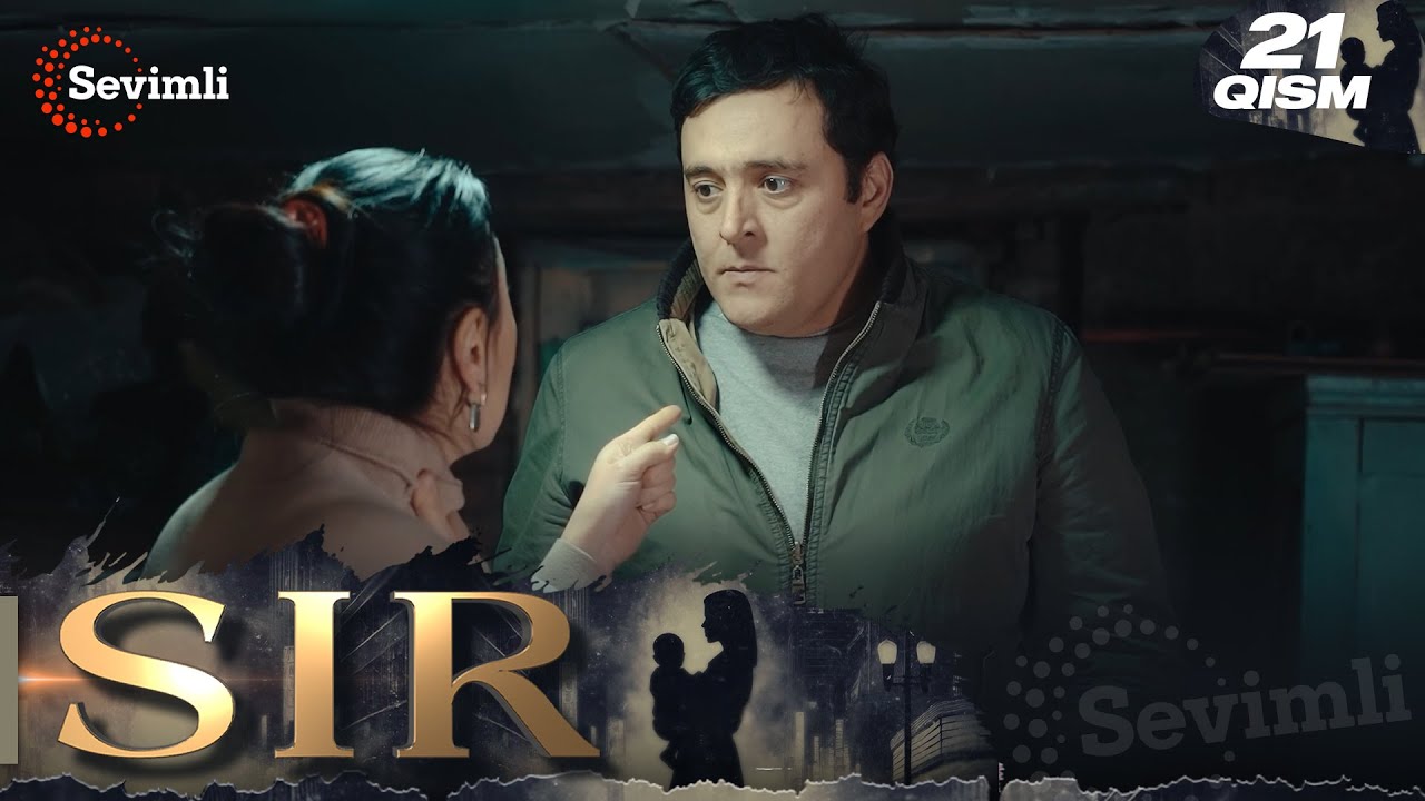 Sir 21-qism (milliy serial) | Сир 21-қисм (миллий сериал)