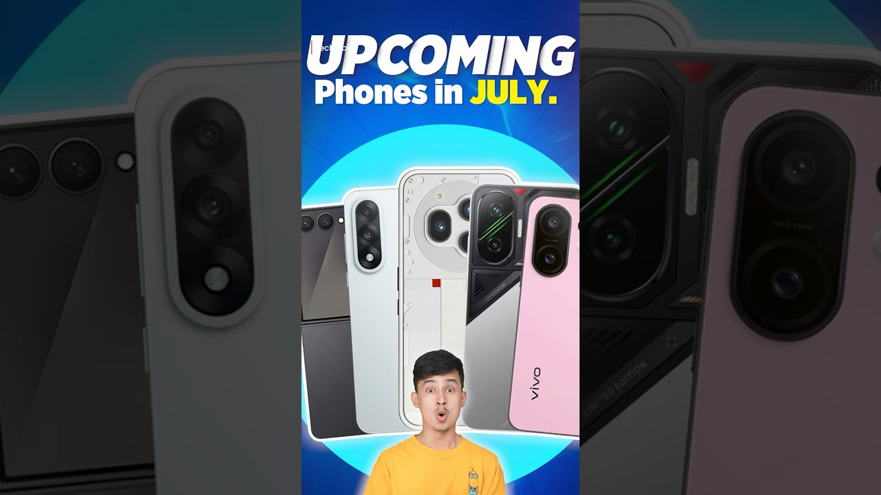 Top 10+ Upcoming Phones July 2025 📅 🔥 Don’t Miss These Launches! Shorts