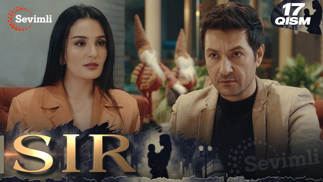 Sir 17-qism (milliy serial) | Сир 17-қисм (миллий сериал)