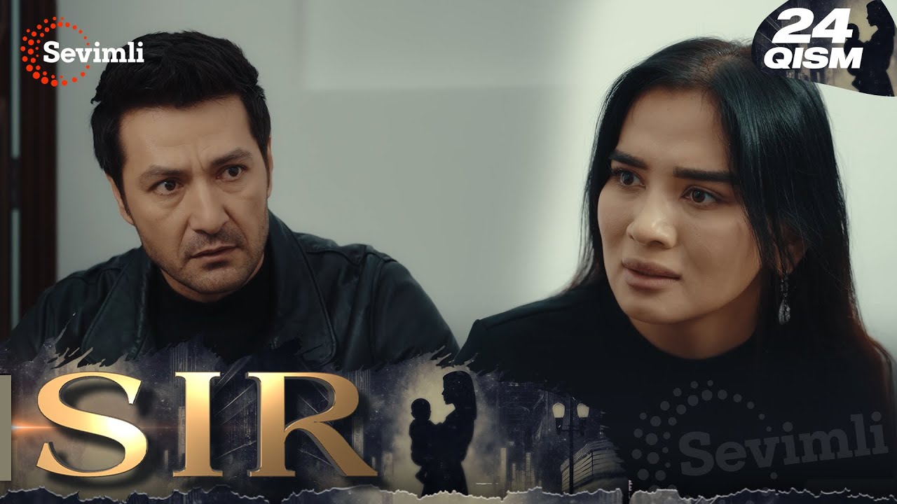 Sir 24-qism (milliy serial) | Сир 24-қисм (миллий сериал)