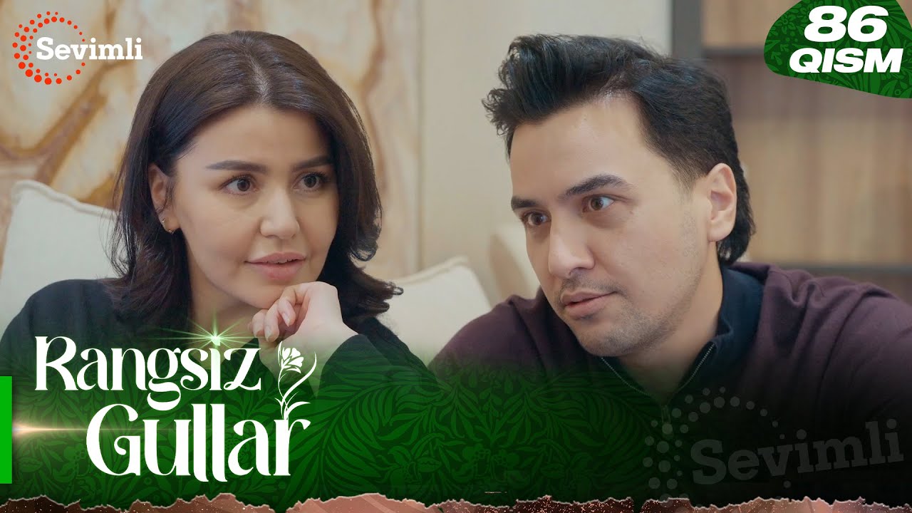 Rangsiz gullar 86-qism (milliy serial) | Рангсиз гуллар 86-қисм (миллий сериал)