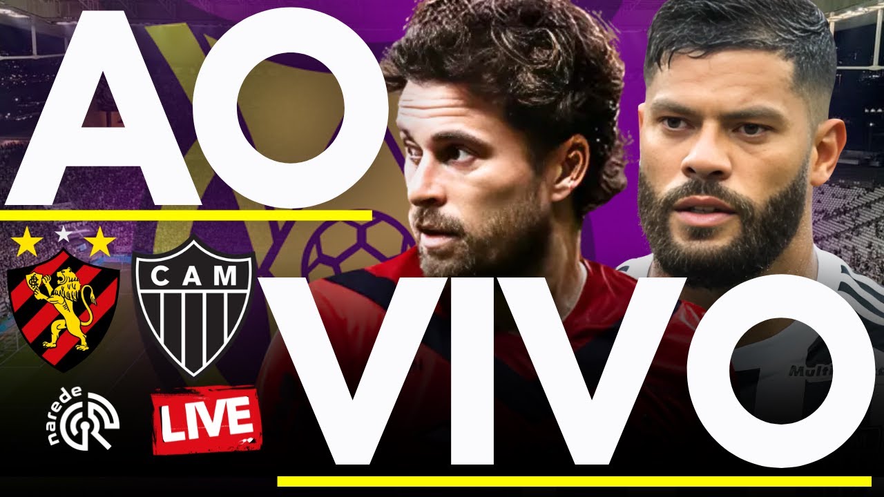 SPORT X ATLÉTICO-MG AO VIVO - JOGO AO VIVO DO BRASILEIRÃO SÉRIE B - DIRETO DA ILHA DO RETIRO