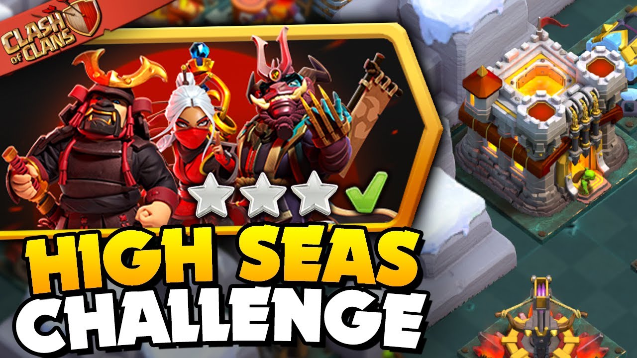 Easily 3 Star High Seas Hijinks Challenge (Clash of Clans)