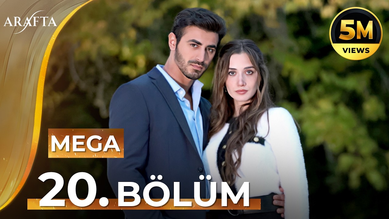 Arafta 20 Bölüm | Mega Bölüm | Tam Bölüm | Yeni Diziler 2025  | Arafta -Türk Dizileri @araftadizisi
