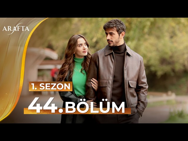 Arafta 44 Bölüm | Mega Bölüm | Tam Bölüm | Yeni Diziler 2025 | Arafta -Türk Dizileri @araftadizisi