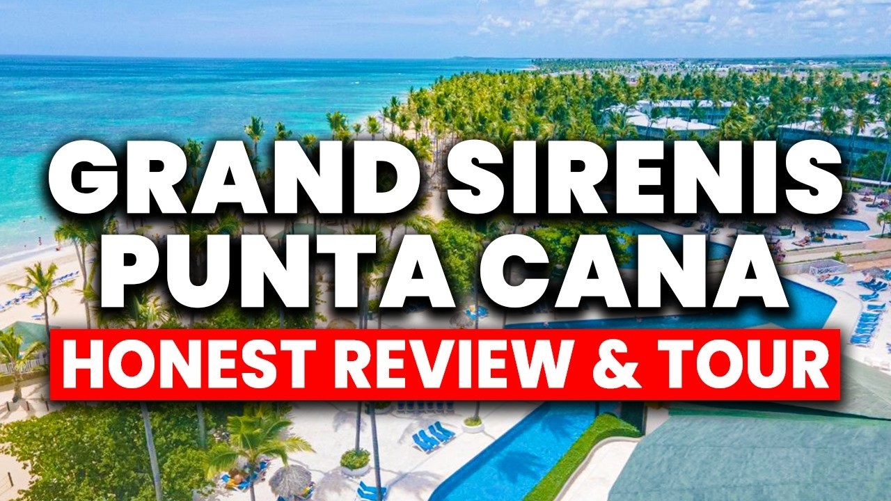 Grand Sirenis Punta Cana Resort 2025 | (Honest Review & Full Tour)