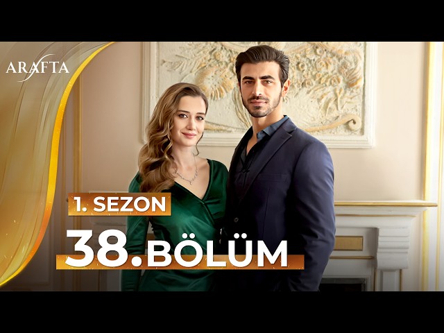 Arafta 38 Bölüm | Mega Bölüm | Tam Bölüm | Yeni Diziler 2025 | Arafta -Türk Dizileri @araftadizisi