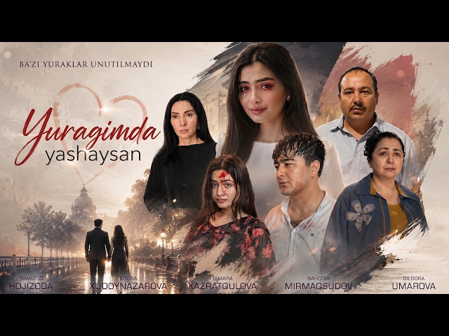 Yuragimda yashaysan (o'zbek kino) Юрагимда яшайсан (ўзбек кино)