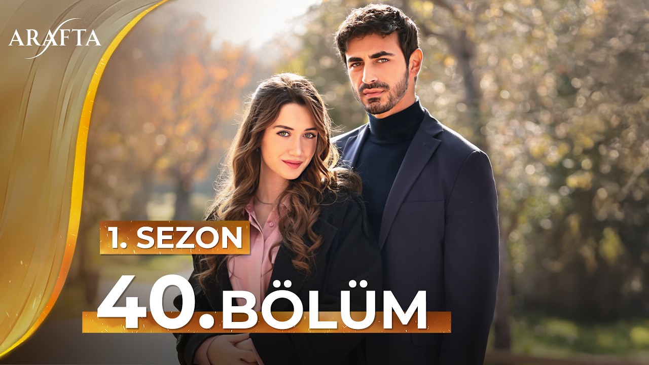 Arafta 40 Bölüm | Mega Bölüm | Tam Bölüm | Yeni Diziler 2025 | Arafta -Türk Dizileri @araftadizisi