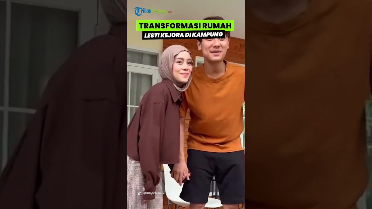 Dulu Berdinding Bambu, Intip Transformasi Rumah Lesti Kejora di Kampung, Direnovasi Jadi Mewah