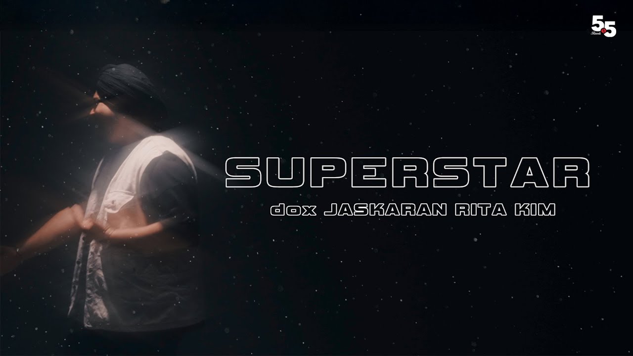 Superstar - dox, JASKARAN &amp; Rita Kim (Official Music Video) | ONE FROM THE CROWD | 5.5 Records