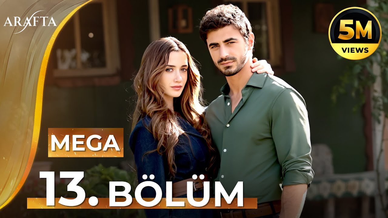 Arafta 13 Bölüm | Mega Bölüm | Tam Bölüm | Yeni Diziler 2025 | Arafta -Türk Dizileri @araftadizisi