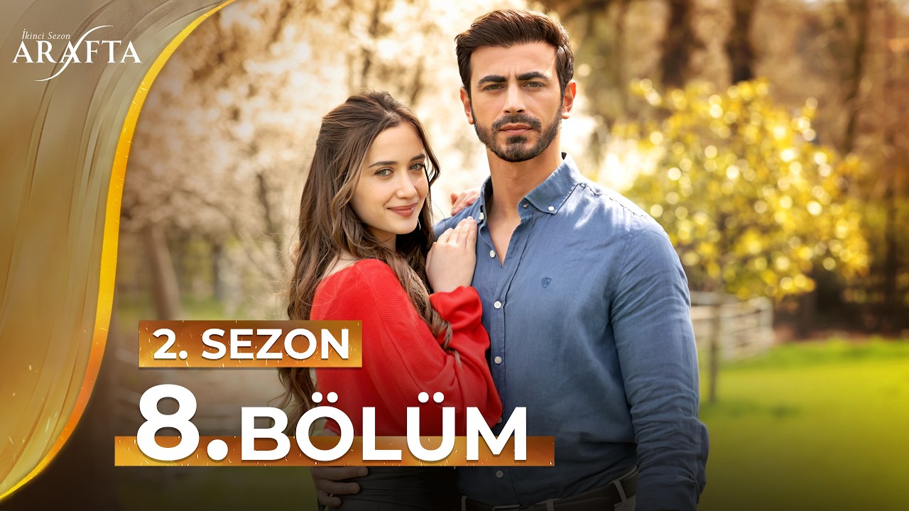 Arafta 8. Bölüm (2.Sezon) Tam Bölüm | Yeni Dizi 2026 | Arafta Türk Dizileri S2EP08 @araftadizisi