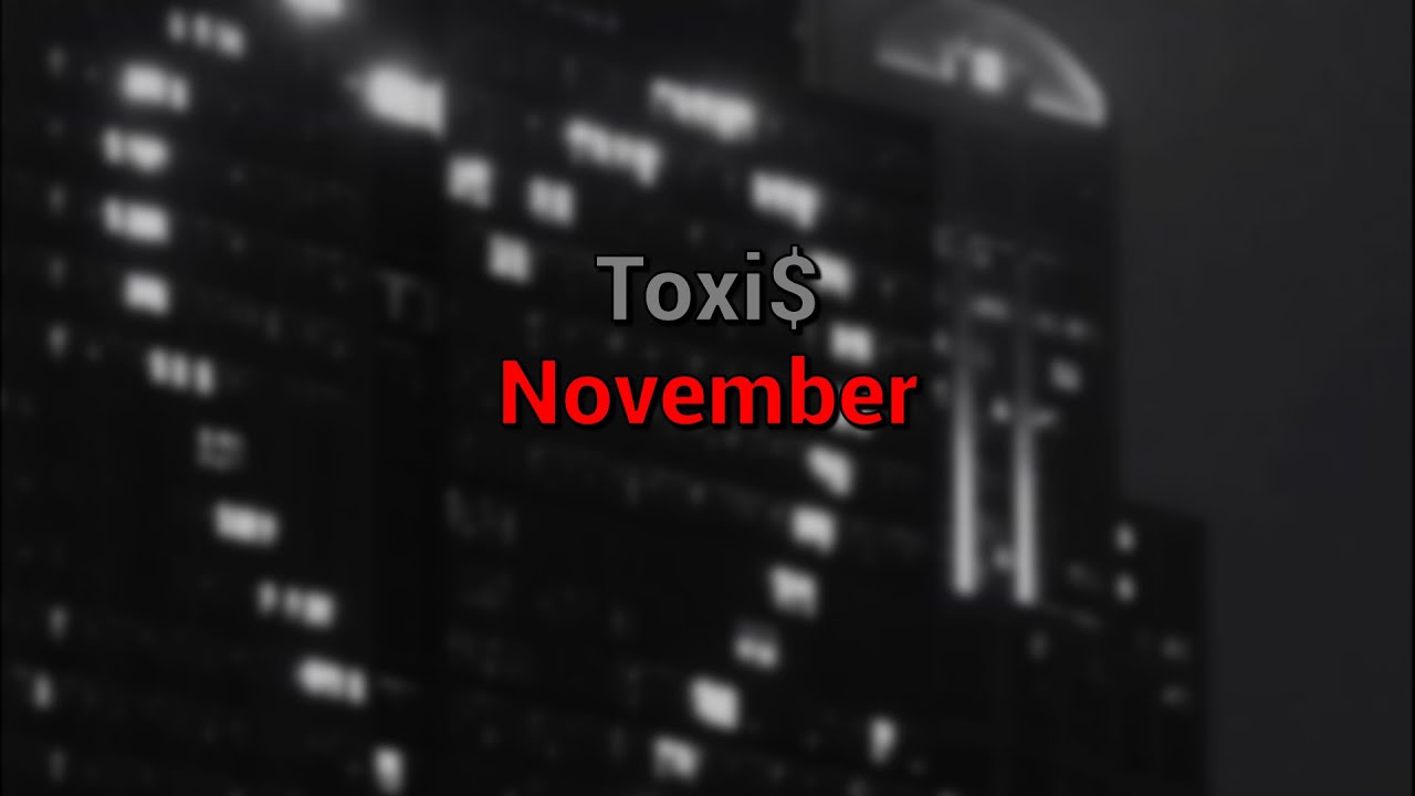 Toxi$ - November (текст песни)