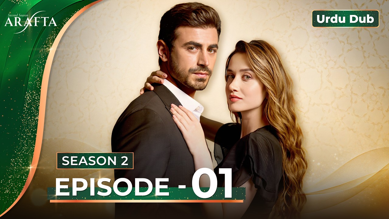 Arafta Season 2 - | Full Episode 01 | Urdu Dubbed | Turkish Drama in Urdu EP01  @Arafta-urdu​
