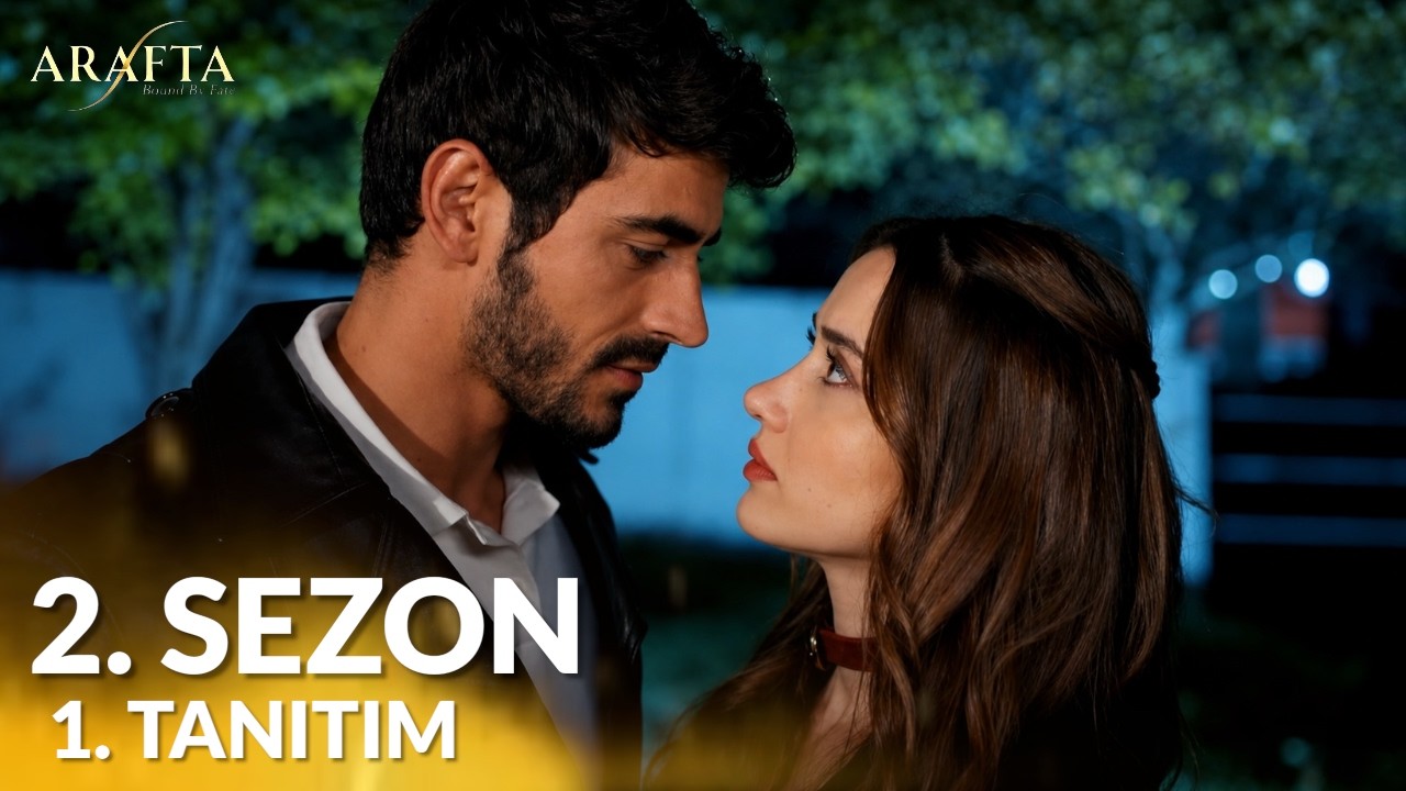 ARAFTA Temporada 2 Tráiler 1 | ¿Ateş Perderá a Mercan? El Secreto que Nadie Esperaba.