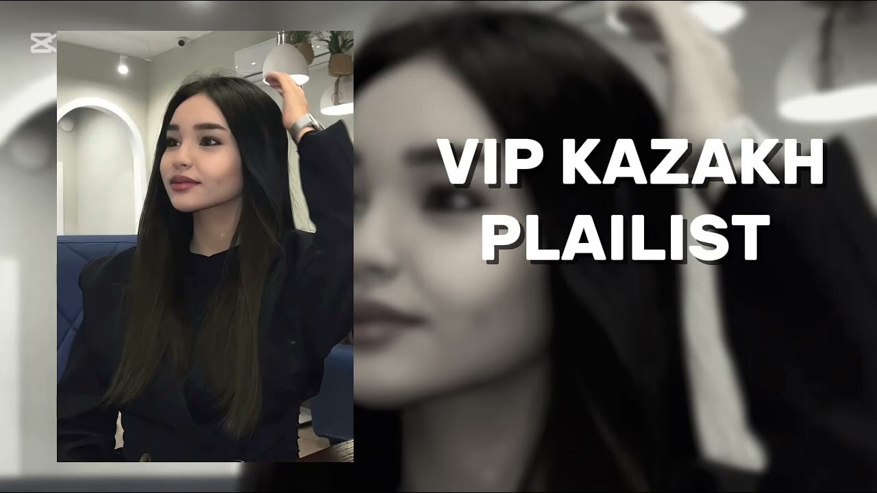 ВИП КАЗАКСКИЙ ПЕСНИ | VIP KAZAKHPLAYLIST | PLAYLIST | SONGS |🇰🇿