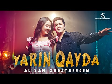 Alixan Xudaybergen - Yarin qayda | VIDEO