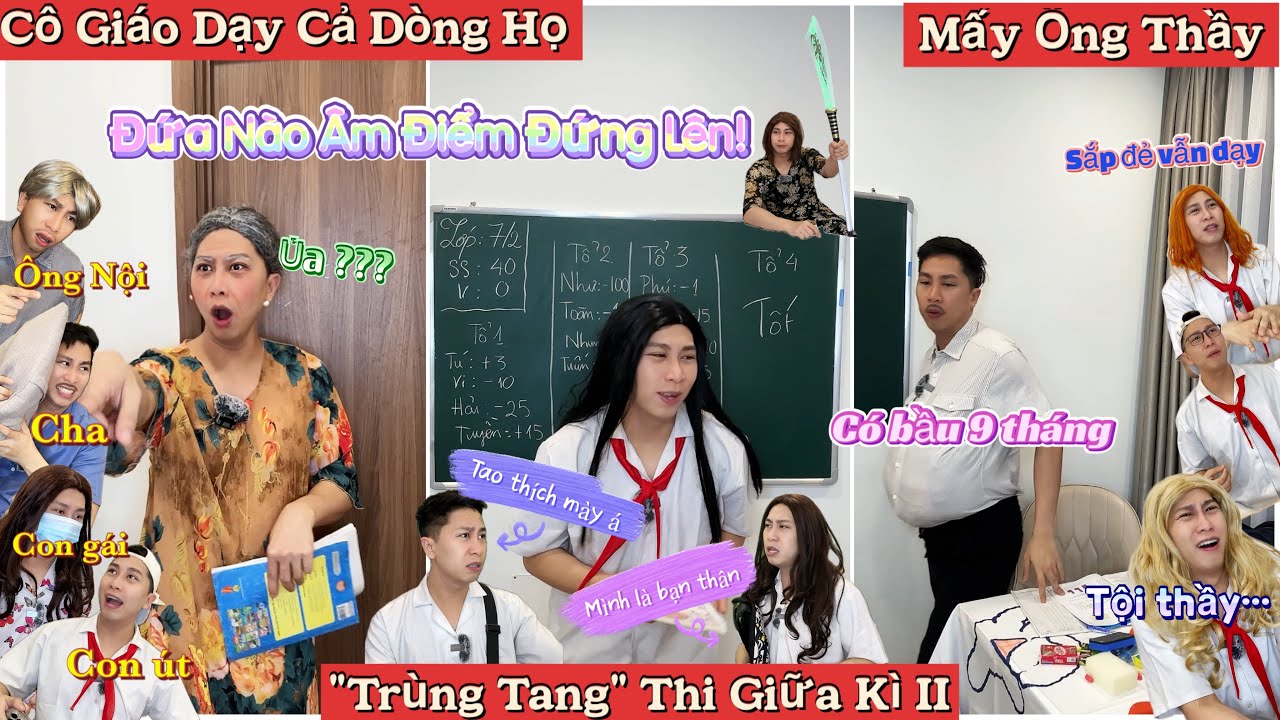 Tổng Hợp Video Ngắn Học Sinh #98 : Cô Dạy Cả Dòng Họ, Trùng Tang Thi Giữa Kì II, Mấy Ông Thầy Có Bầu