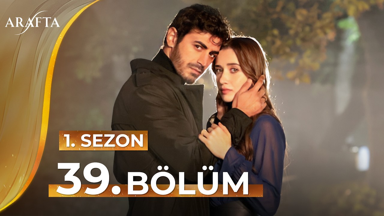 Arafta 39 Bölüm | Mega Bölüm | Tam Bölüm | Yeni Diziler 2025 | Arafta -Türk Dizileri @araftadizisi