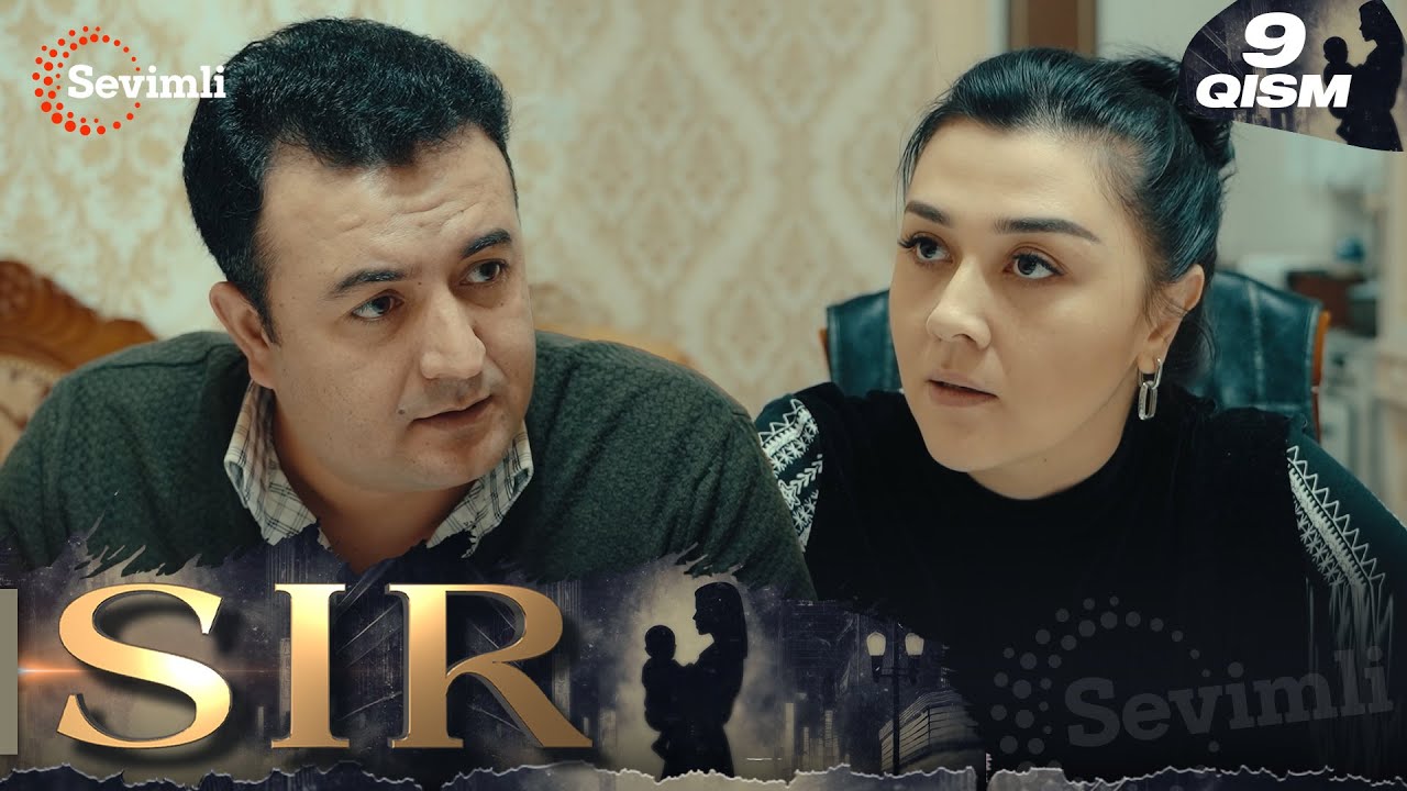 Sir 9-qism (milliy serial) | Сир 9-қисм (миллий сериал)
