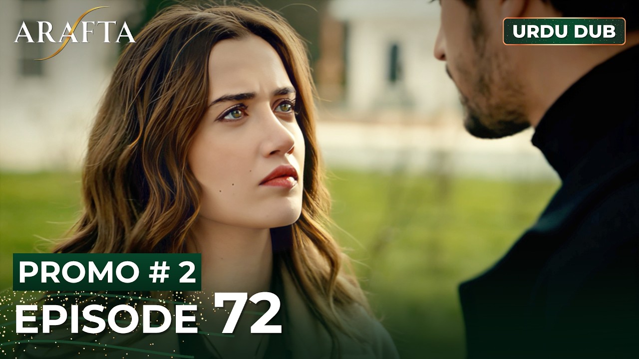 ARAFTA Urdu Episode 72 | PROMO 2 | Turkish Series in Urdu Dubbed