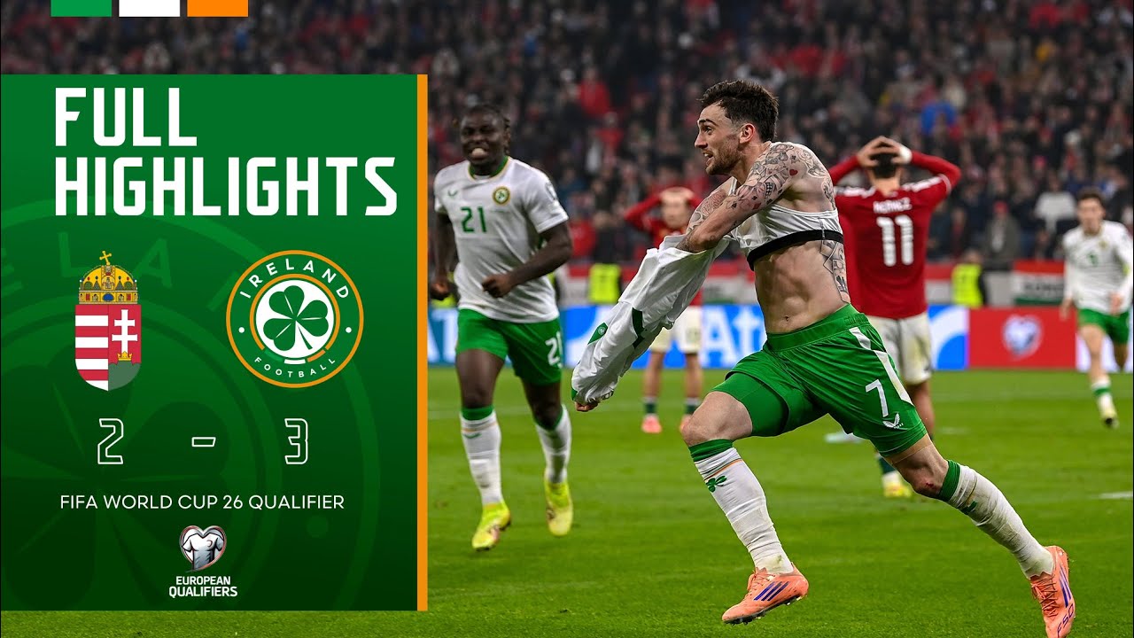 HIGHLIGHTS | Hungary 2-3 Ireland | FIFA World Cup 26 Qualifier