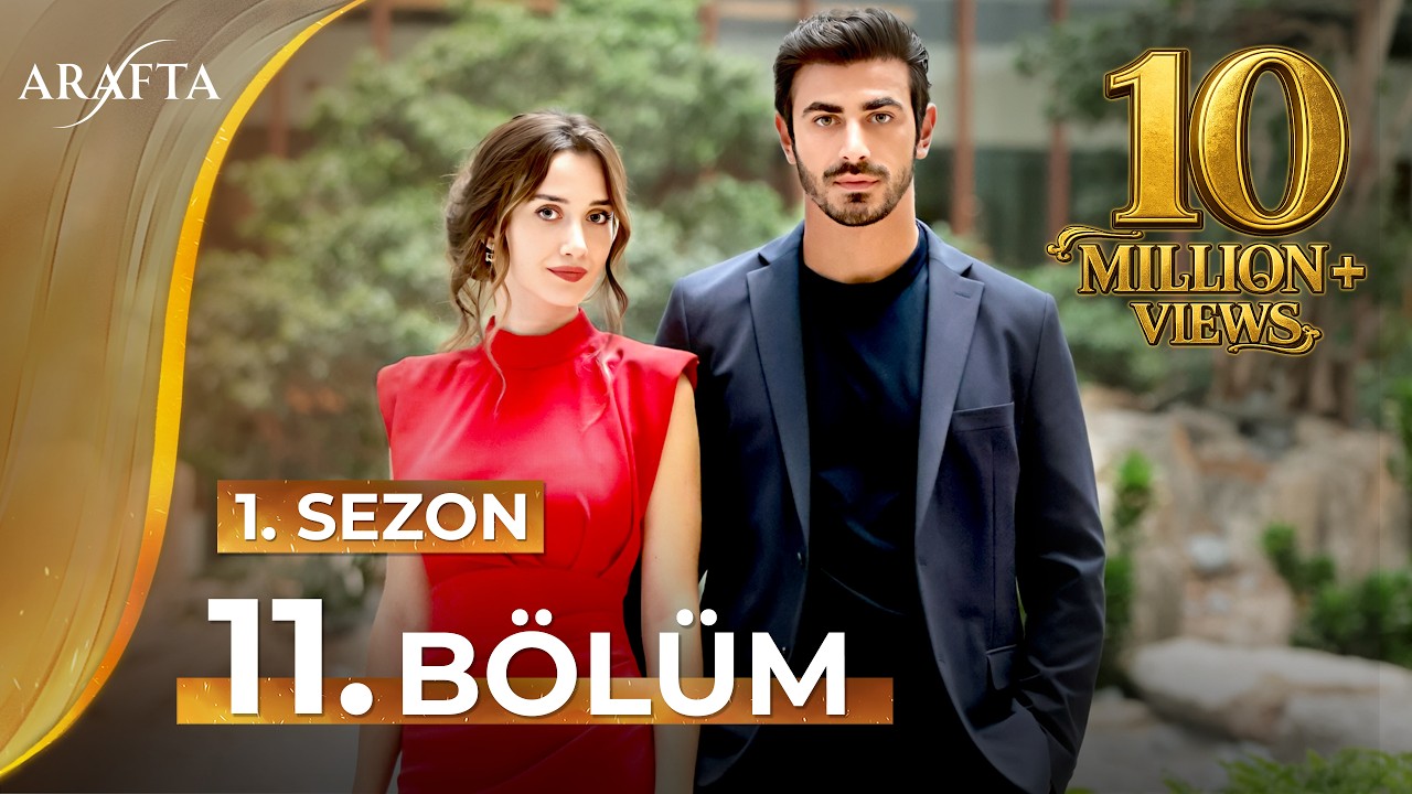 Arafta 11. Bölüm | Mega Bölüm | Tam Bölüm | Yeni Diziler 2025 | Arafta -Türk Dizileri @araftadizisi​