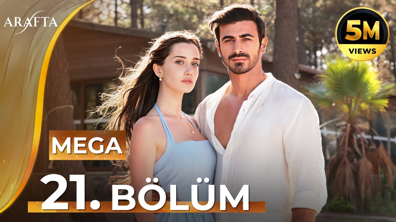 Arafta 21 Bölüm | Mega Bölüm | Tam Bölüm | Yeni Diziler 2025 | Arafta -Türk Dizileri @araftadizisi