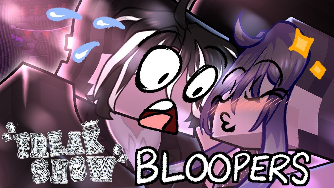 FREAK SHOW - BLOOPERS 3