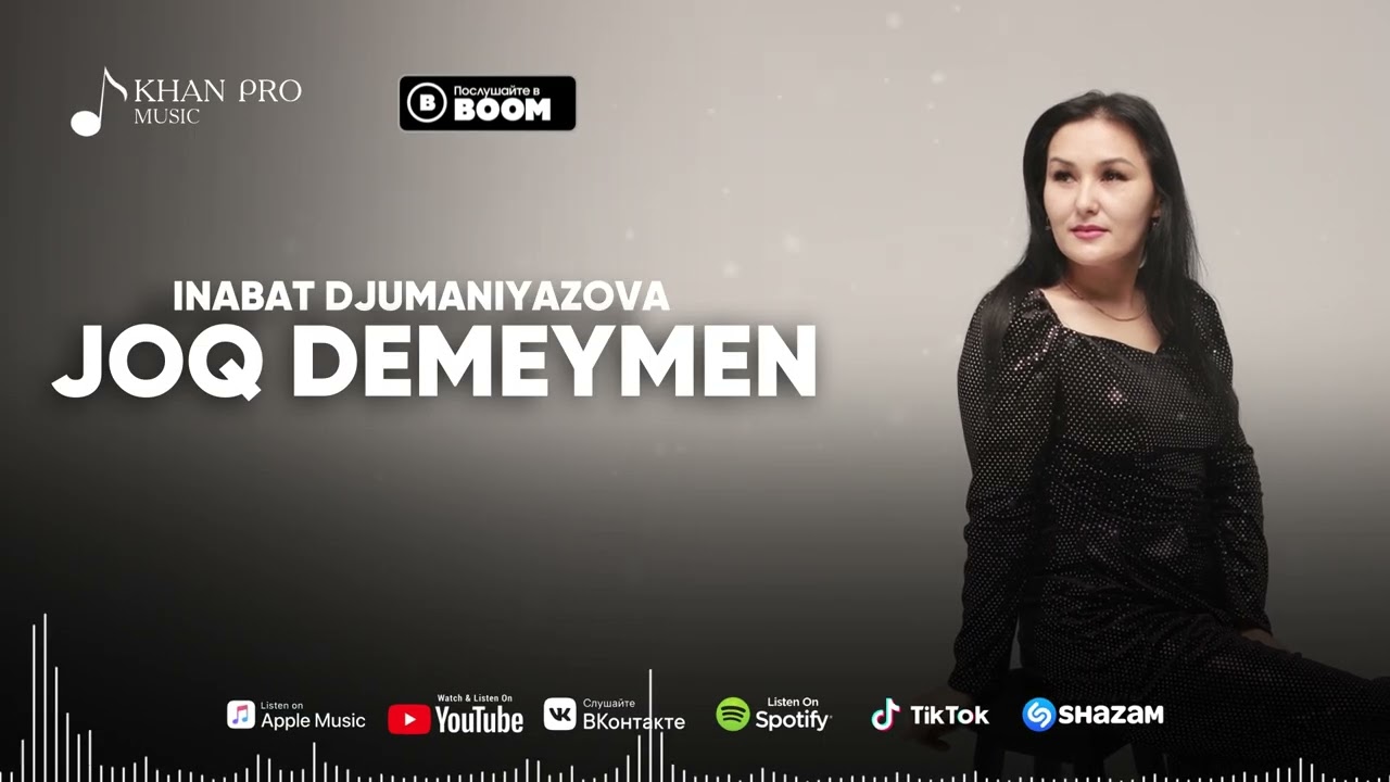 Inabat Djumaniyazova - Joq demeymen | Инабат Джуманиязова - Жоқ демеймен