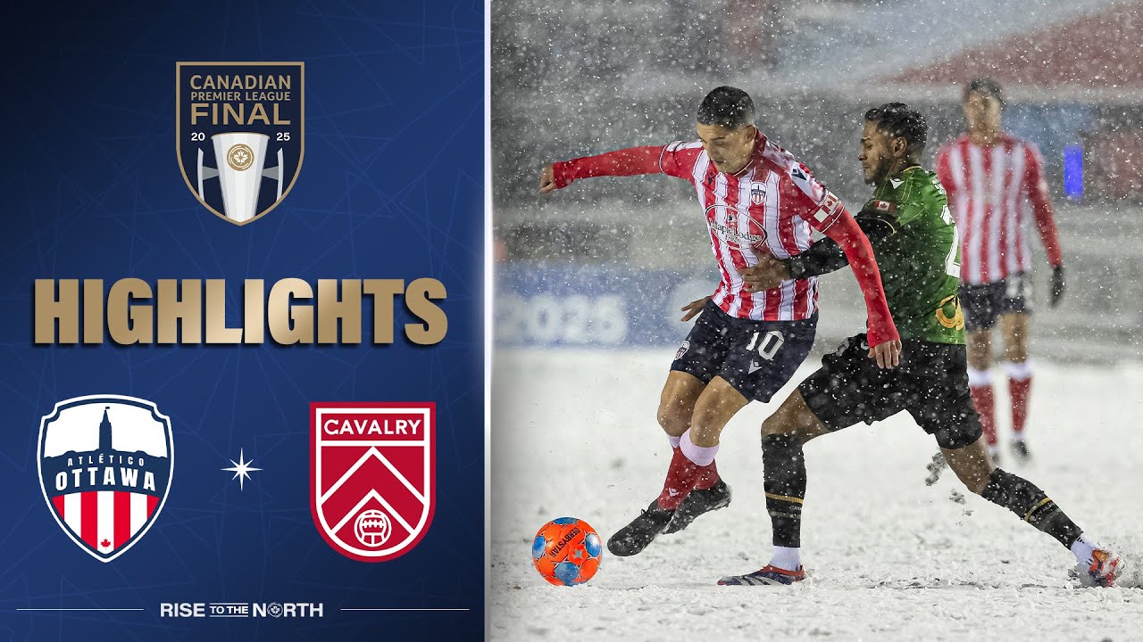 CPL FINAL HIGHLIGHTS: Atlético Ottawa vs. Cavalry FC 🇨🇦 | Nov. 9, 2025