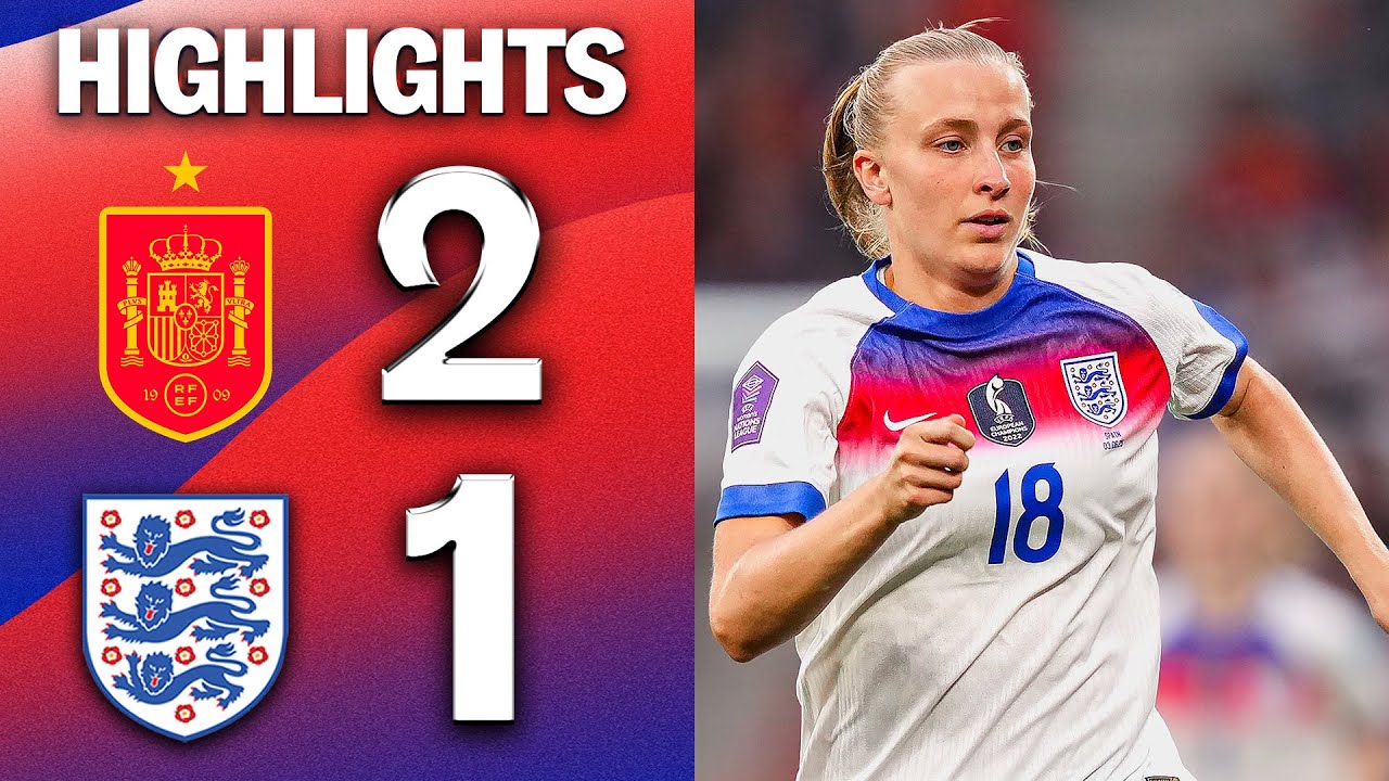 Lionesses Defeated In Spain | Spain 2-1 England | Women's UEFA Nations League Highlights
