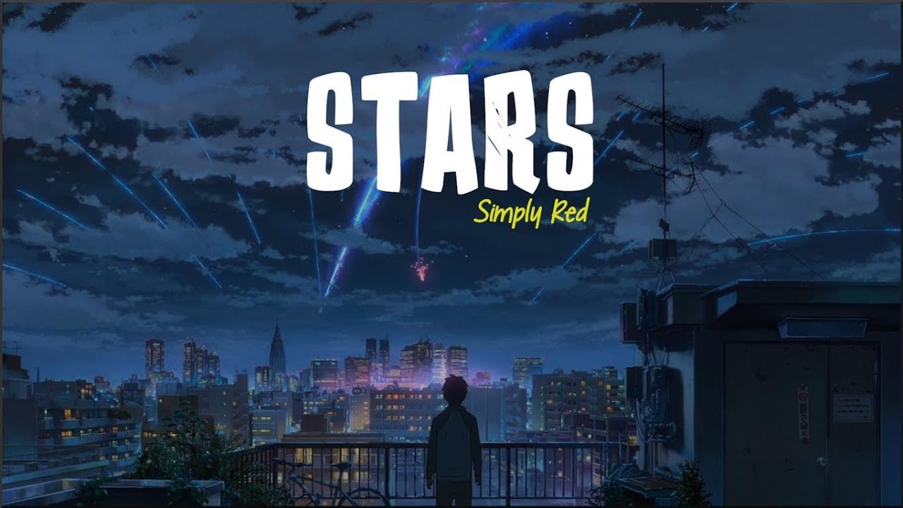 Simply Red - Stars (Lyrics)