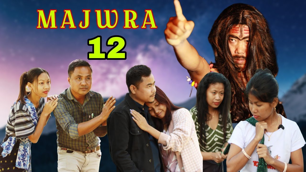 MAJWRA || Part 12 || A New Kokborok Short film || MAINAMA Entertainment ||
