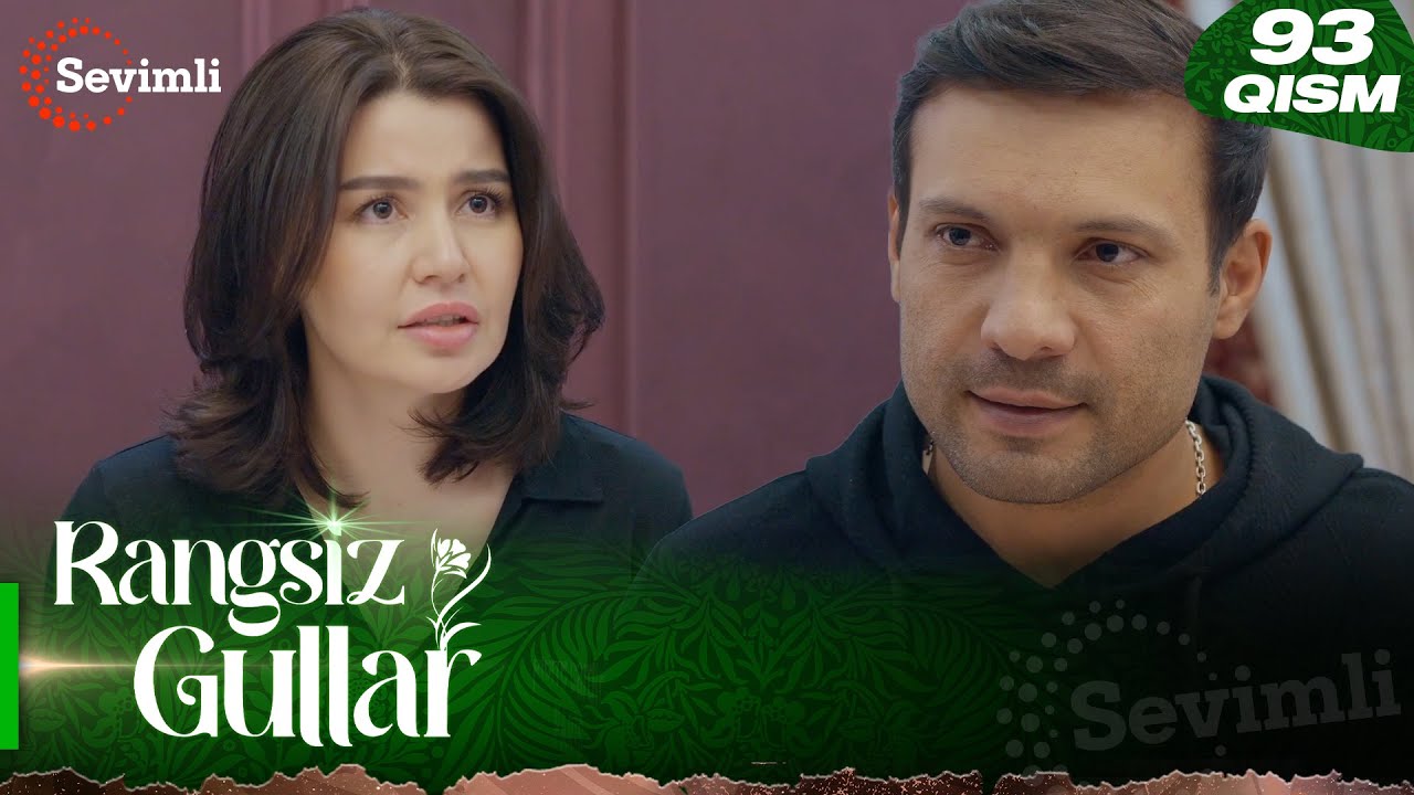 Rangsiz gullar 93-qism (milliy serial) | Ранги гуллар 93-қисм (миллий сериал)
