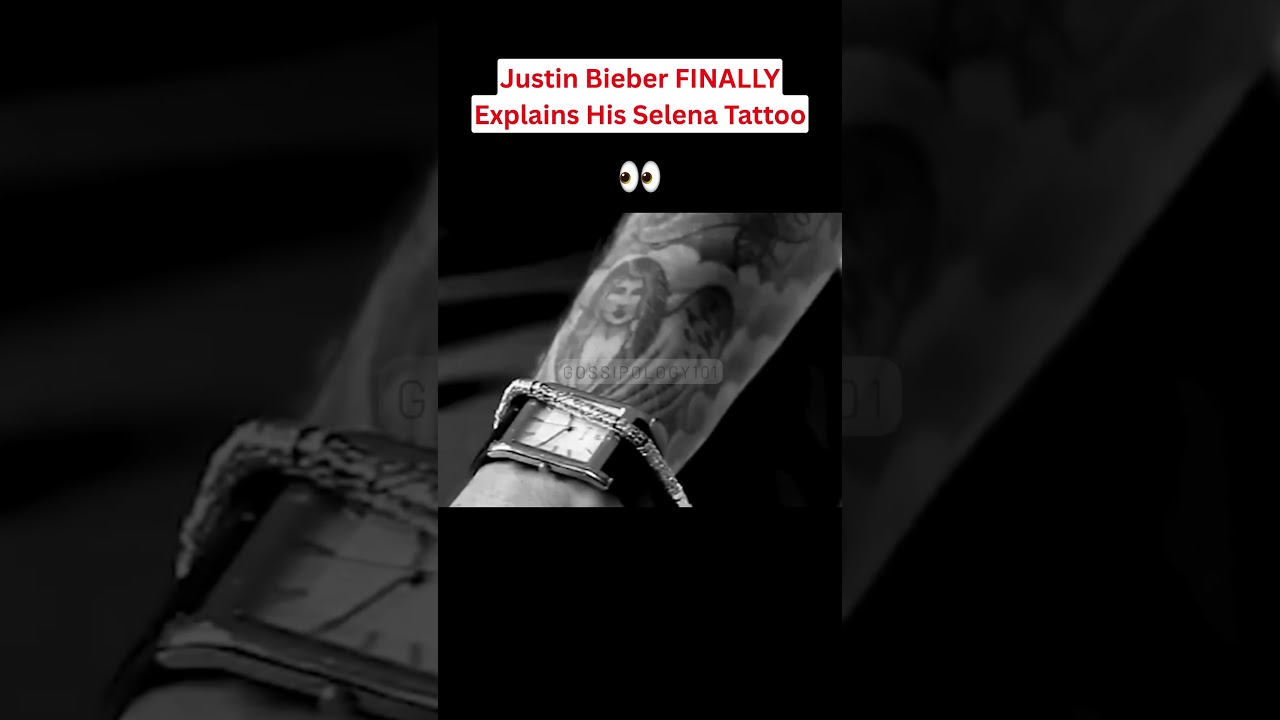 Justin Bieber FINALLY Explains His Selena Tattoo? #Hollywood #Celebrity #JustinBieber #SelenaGomez