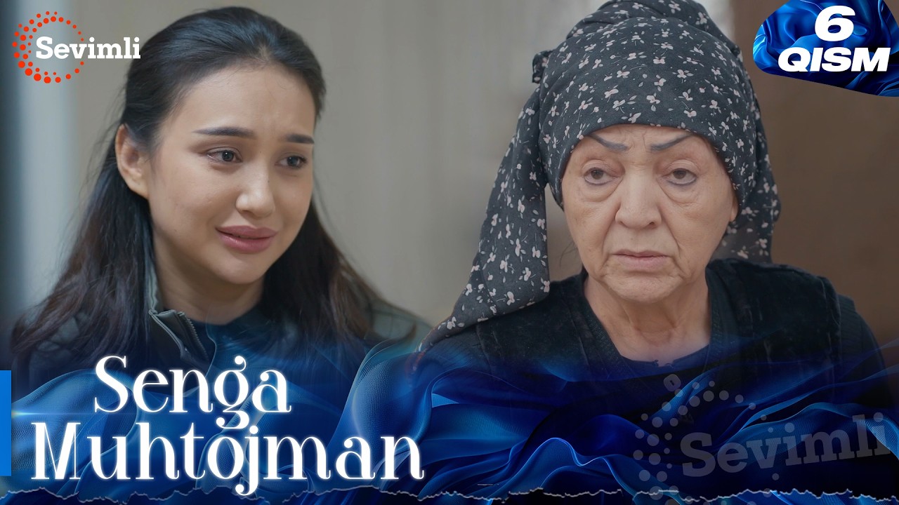 Senga Muhtojman 6-qism (milliy serial) | Сенга Муҳтожман 6-қисм  (миллий сериал)