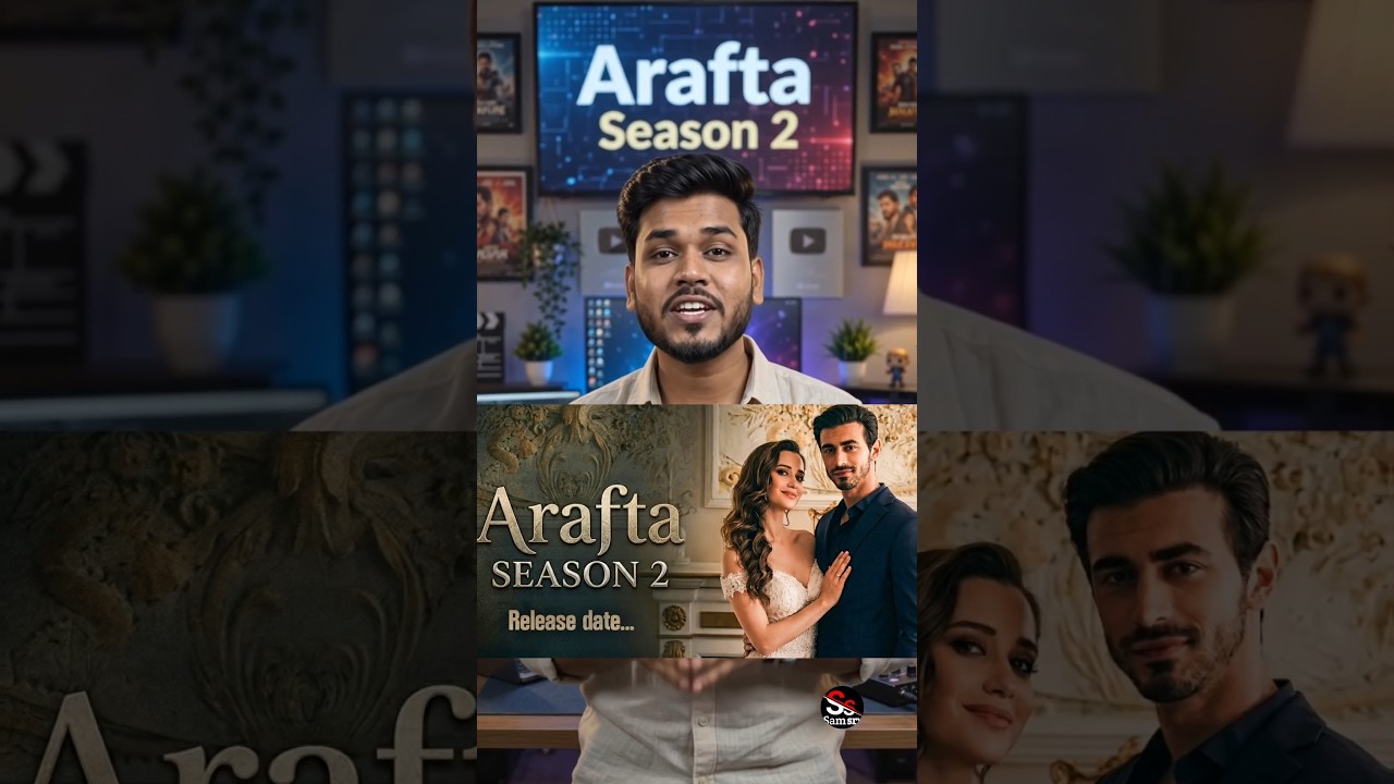 Arafta season 2 release date arafta araftahindi araftaseason2