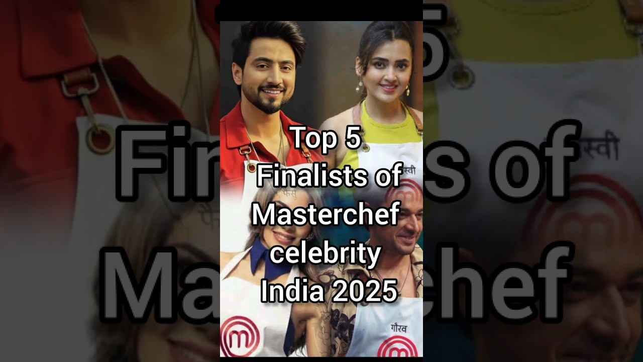 Top 5 Finalist Of Masterchef celebrity India 2025😳😍@tejasswiprakash413@MrFaisu #short#masterchef