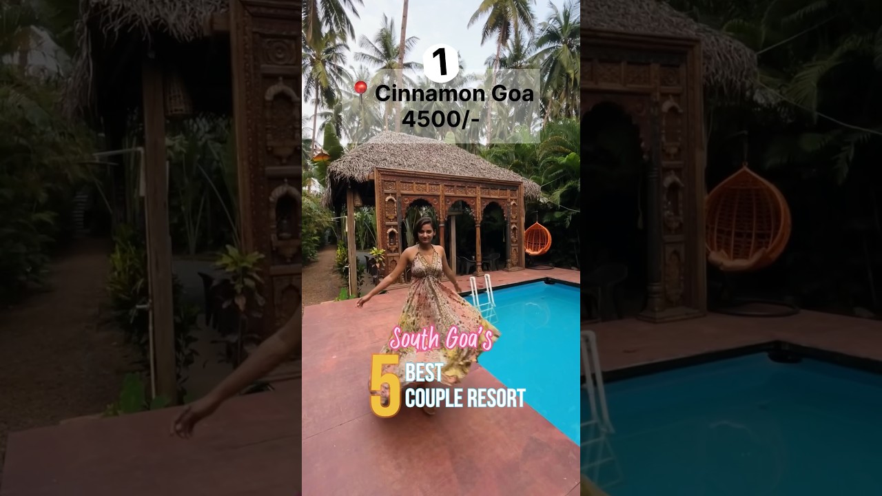 5 Best South Goa Resorts | Best 5 Couple Resorts in Agonda Beach goa southgoa resorts agonda