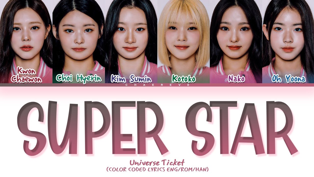 Universe Ticket Super Star (by Jewelry) Lyrics (Color Coded Lyrics)