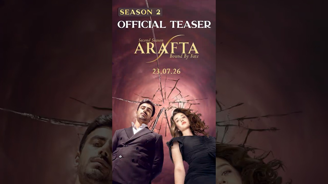Arafta Season 2 Official Teaser | Urdu Dubbed | Premiering 23rd July 2026